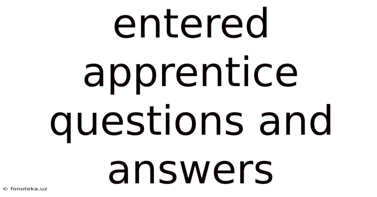 Entered Apprentice Questions And Answers