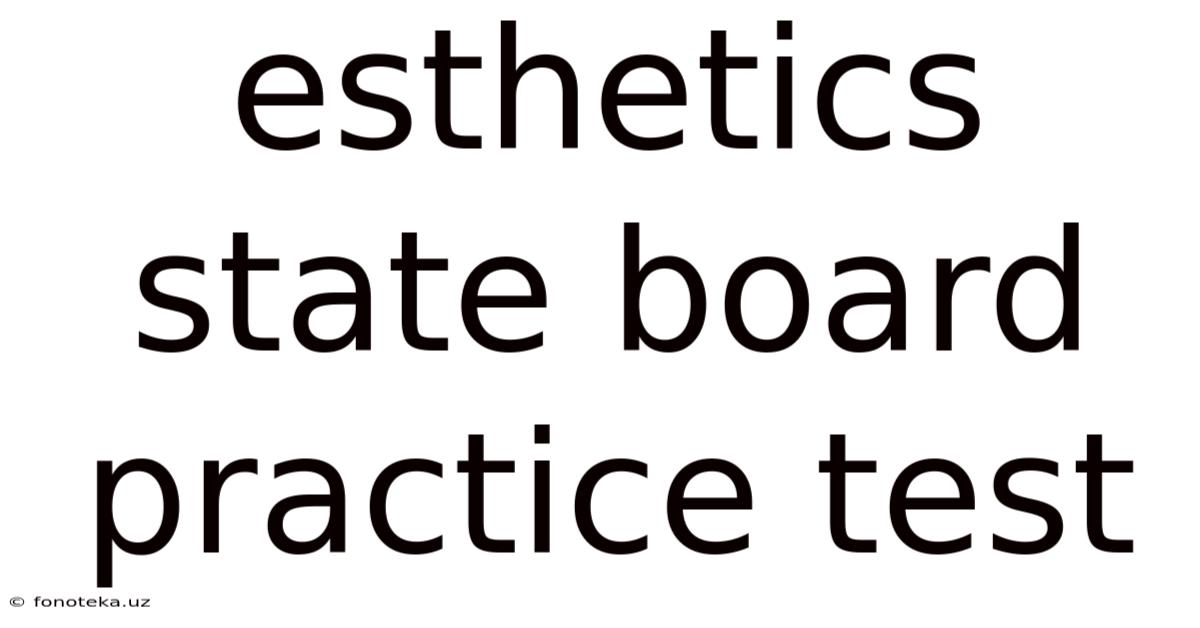 Esthetics State Board Practice Test