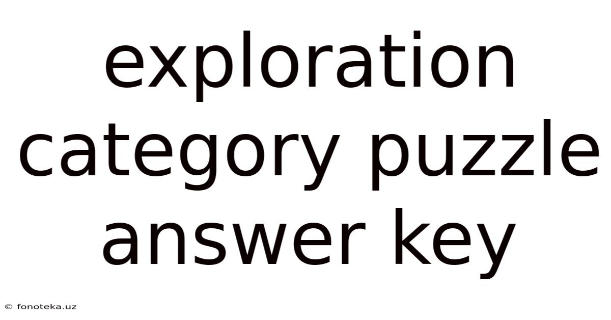 Exploration Category Puzzle Answer Key