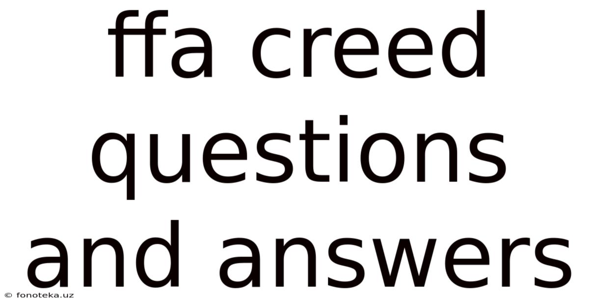 Ffa Creed Questions And Answers