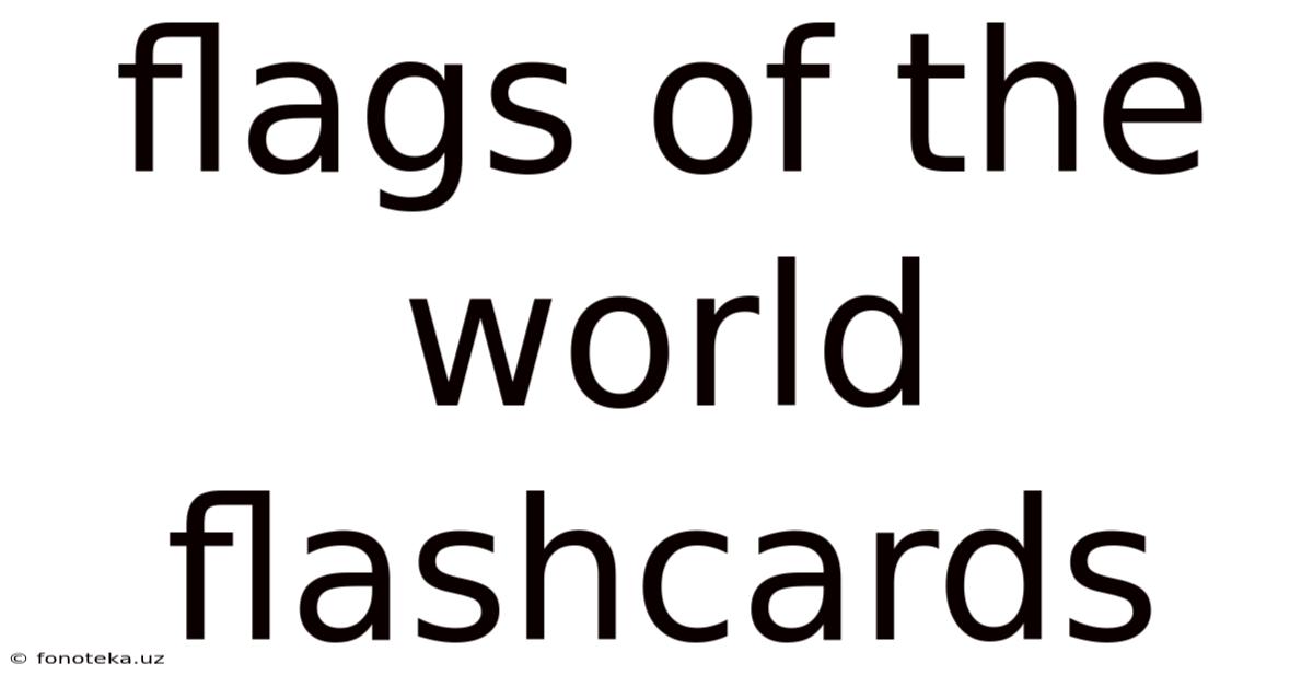 Flags Of The World Flashcards