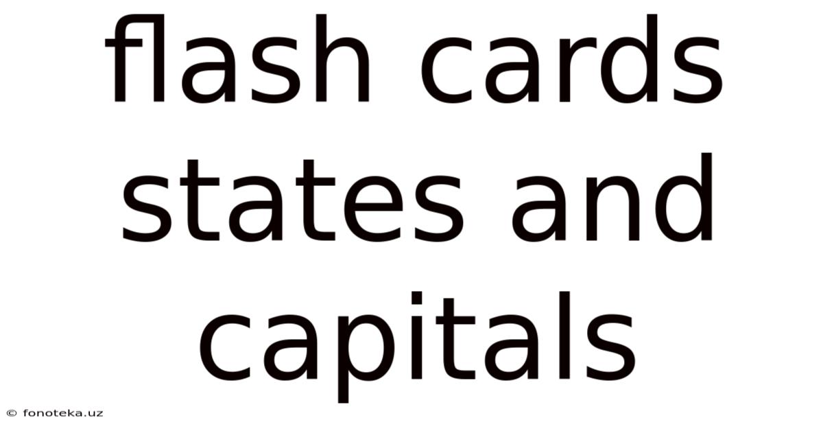 Flash Cards States And Capitals