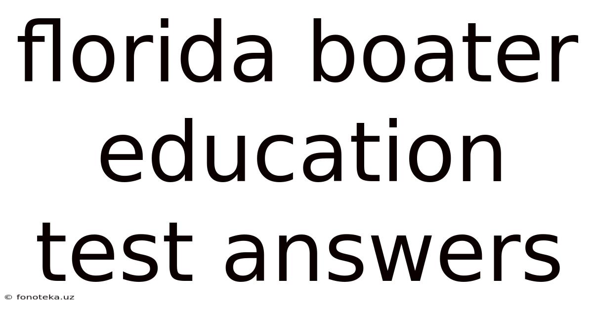 Florida Boater Education Test Answers