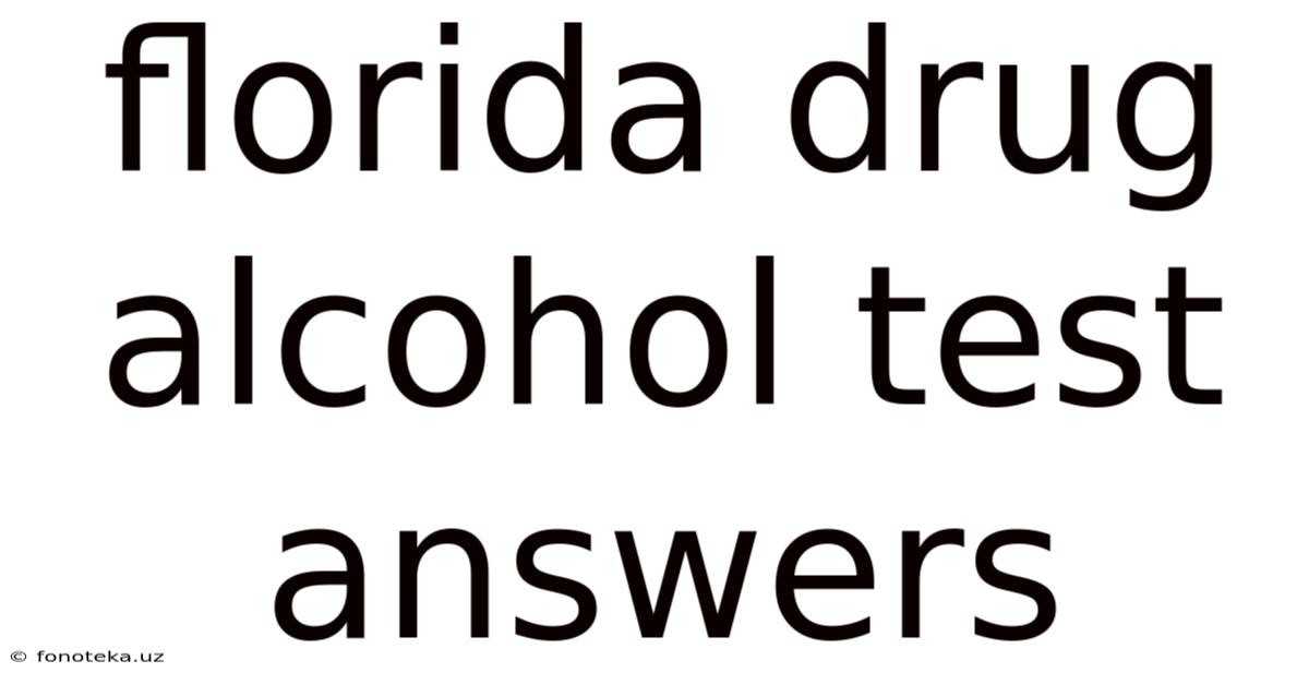 Florida Drug Alcohol Test Answers
