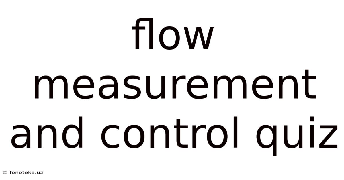 Flow Measurement And Control Quiz