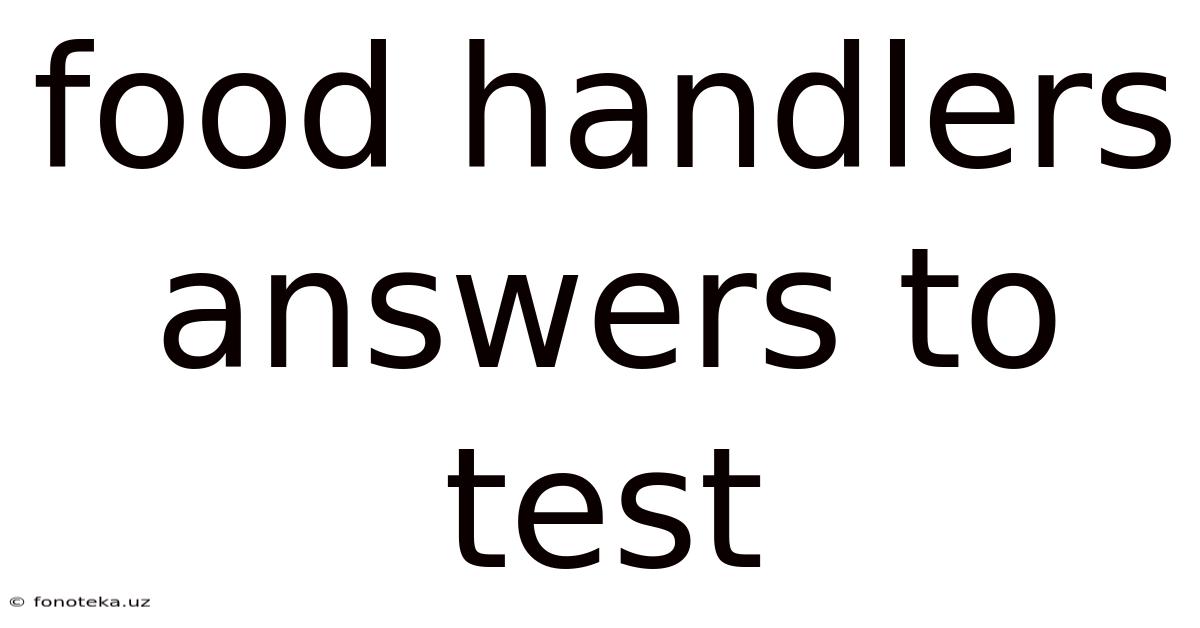 Food Handlers Answers To Test