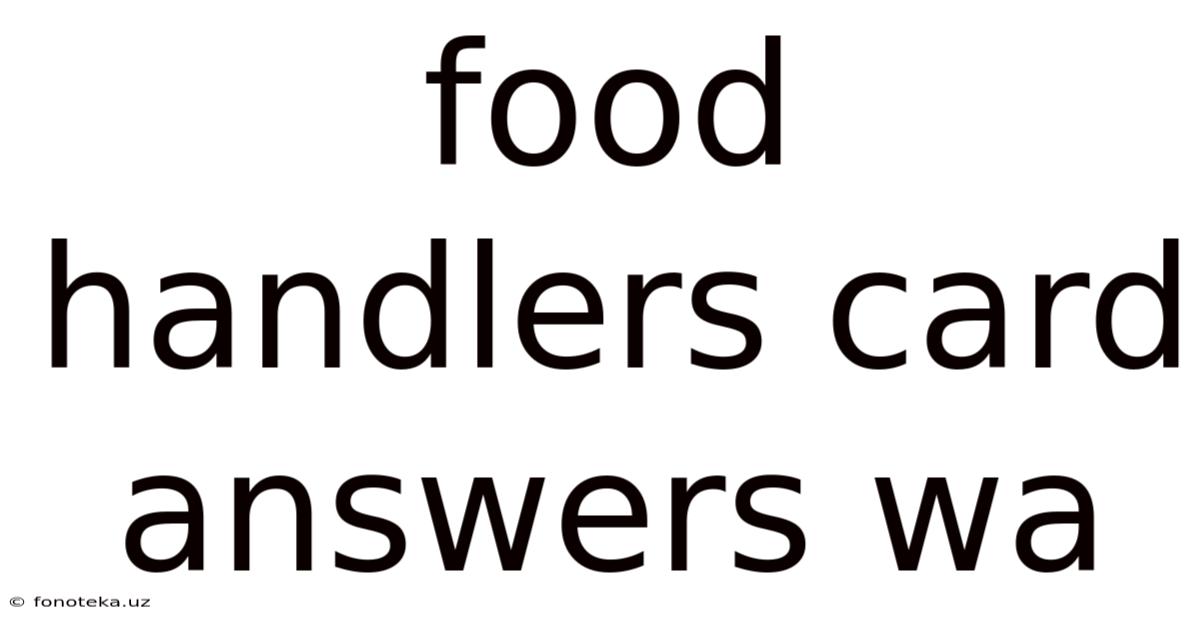 Food Handlers Card Answers Wa