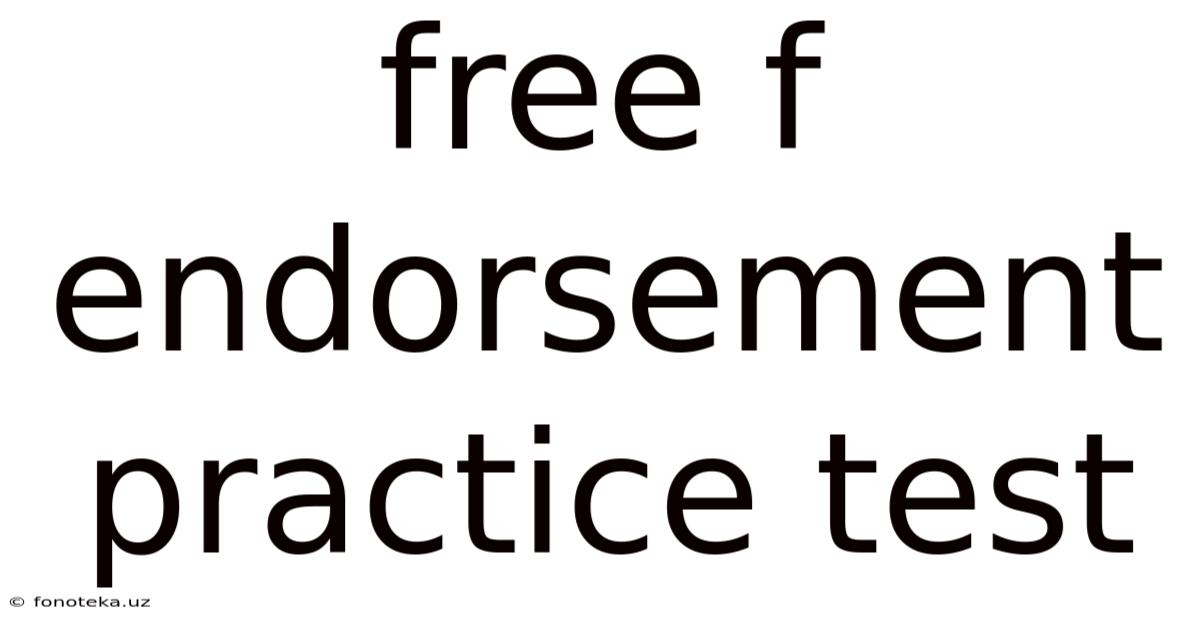 Free F Endorsement Practice Test