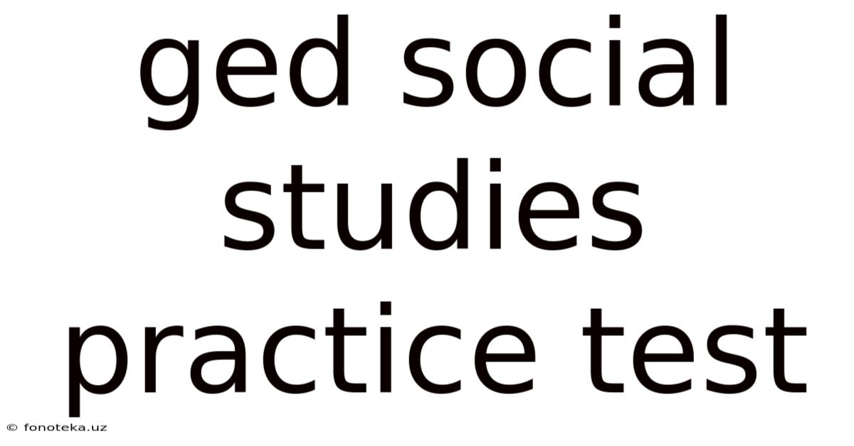 Ged Social Studies Practice Test