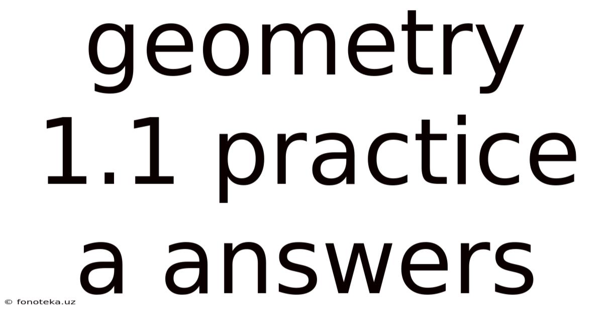 Geometry 1.1 Practice A Answers