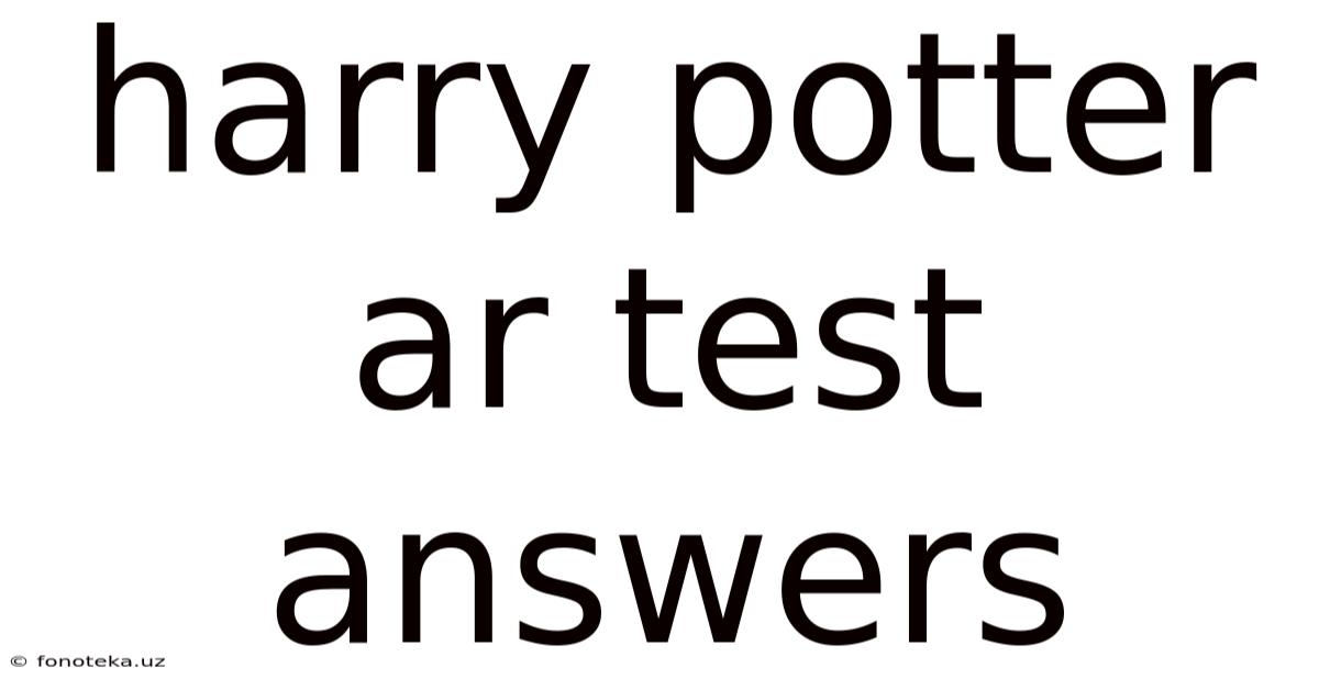 Harry Potter Ar Test Answers