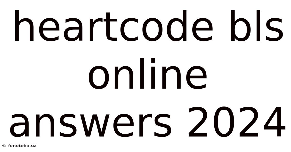 Heartcode Bls Online Answers 2024
