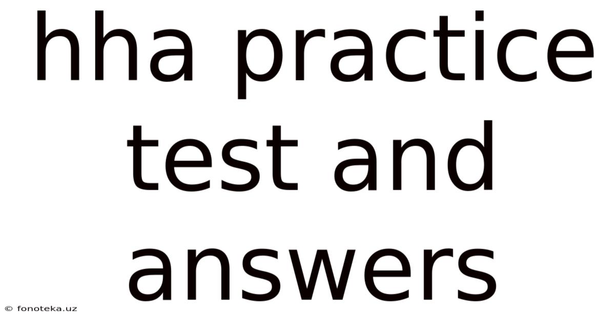 Hha Practice Test And Answers