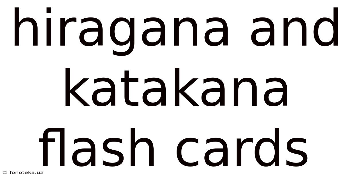 Hiragana And Katakana Flash Cards