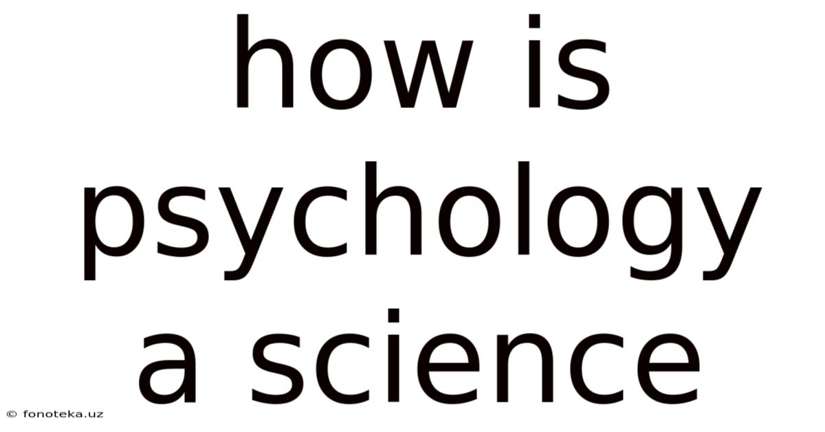 How Is Psychology A Science