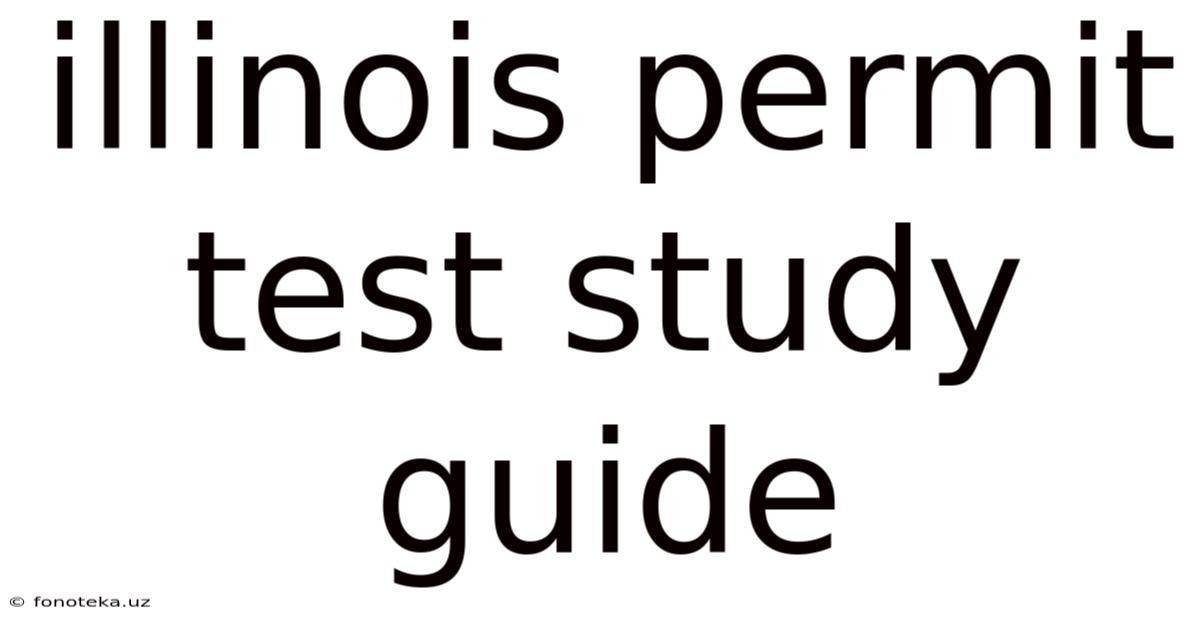 Illinois Permit Test Study Guide