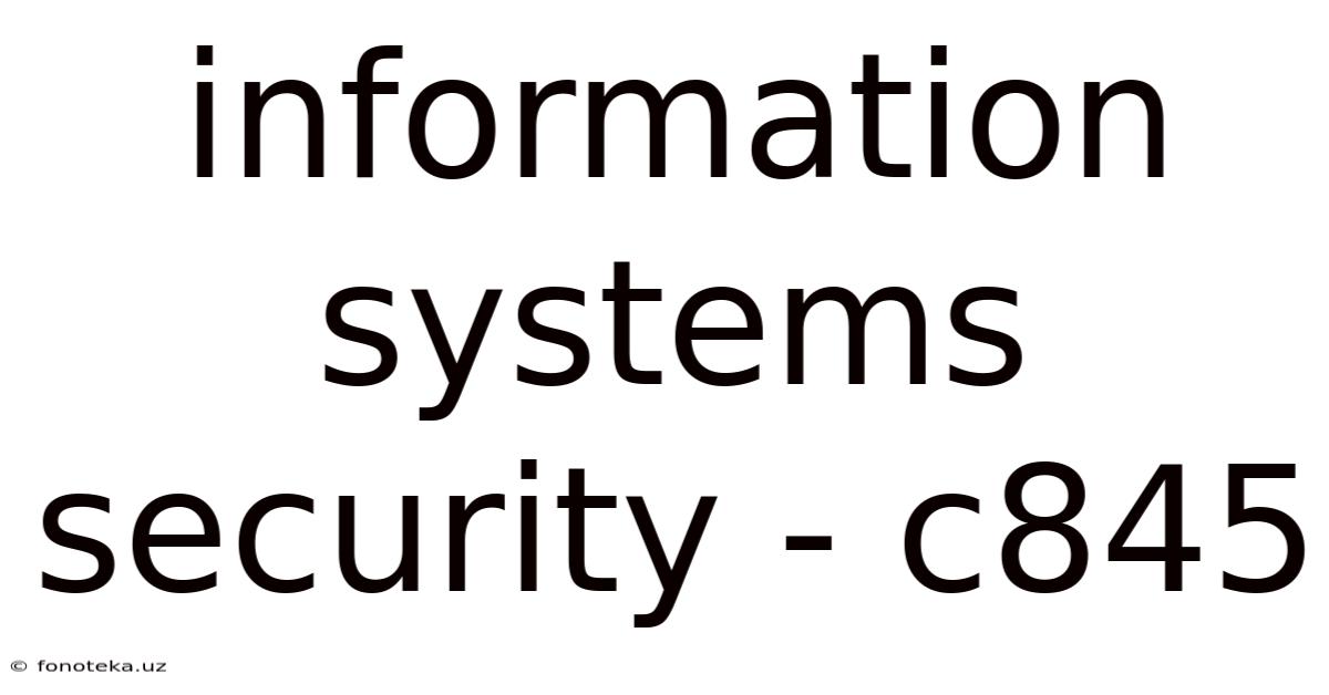 Information Systems Security - C845