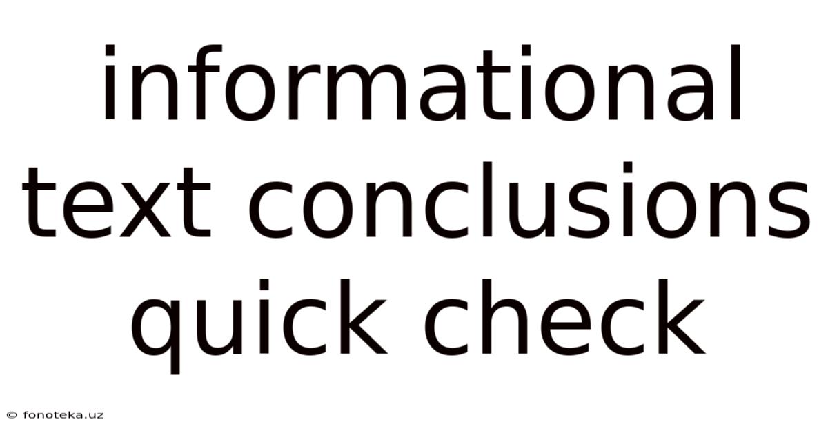 Informational Text Conclusions Quick Check