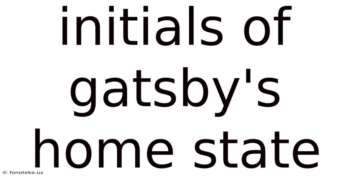 Initials Of Gatsby's Home State