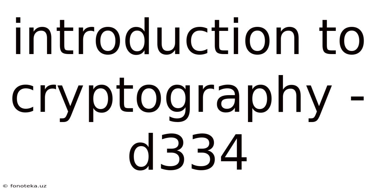 Introduction To Cryptography - D334