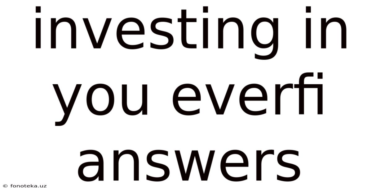 Investing In You Everfi Answers
