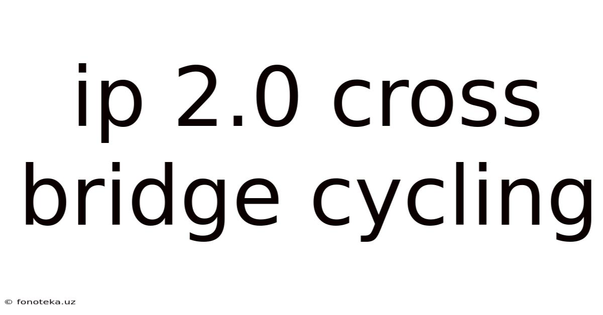 Ip 2.0 Cross Bridge Cycling