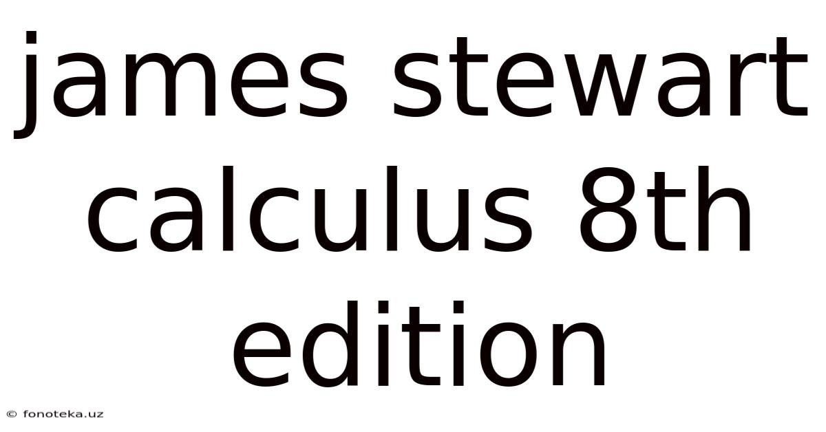 James Stewart Calculus 8th Edition