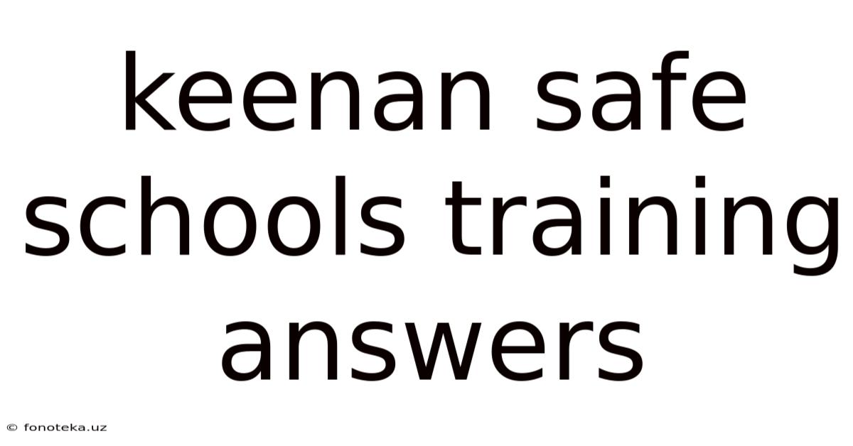 Keenan Safe Schools Training Answers