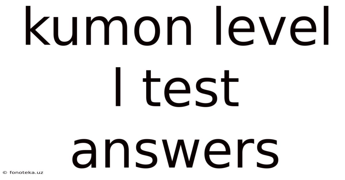 Kumon Level L Test Answers