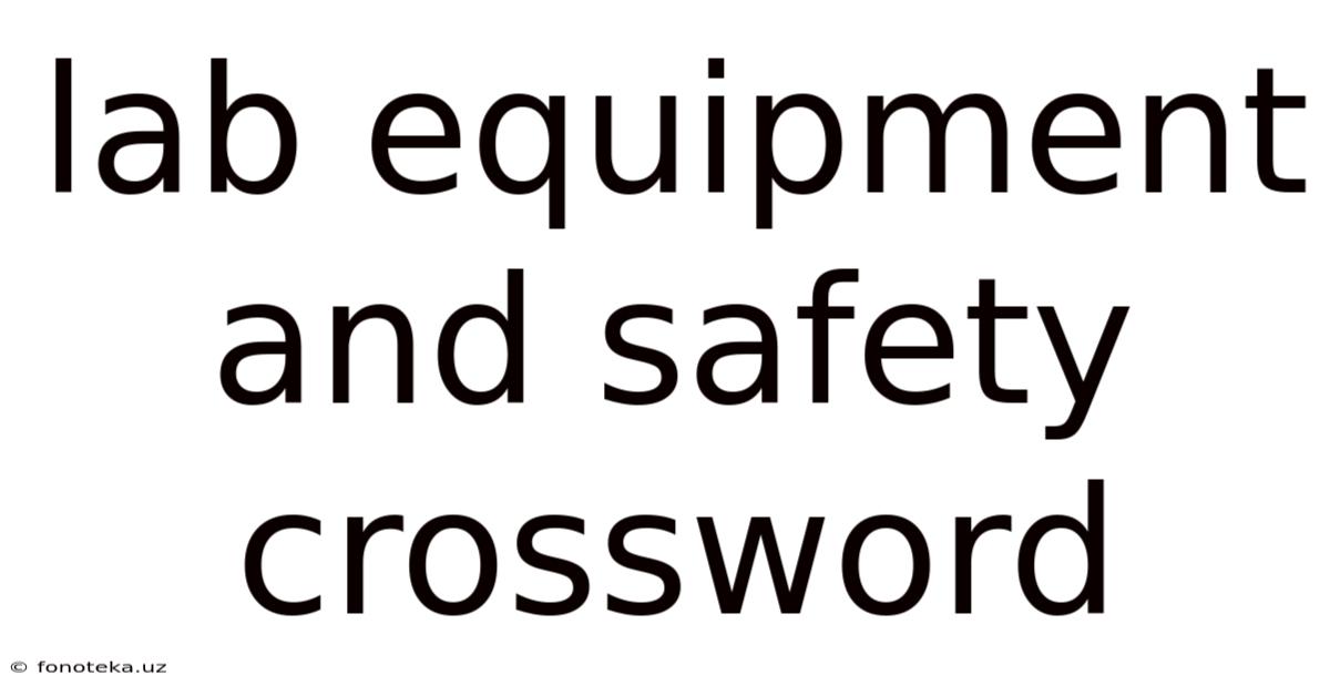 Lab Equipment And Safety Crossword