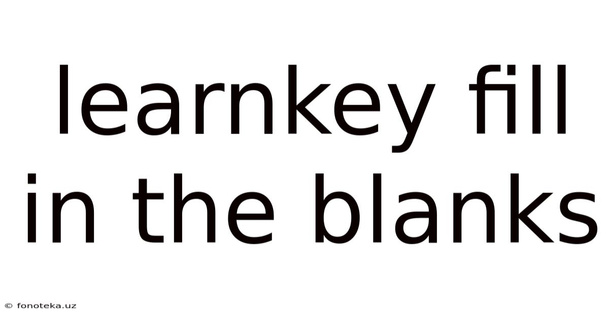 Learnkey Fill In The Blanks