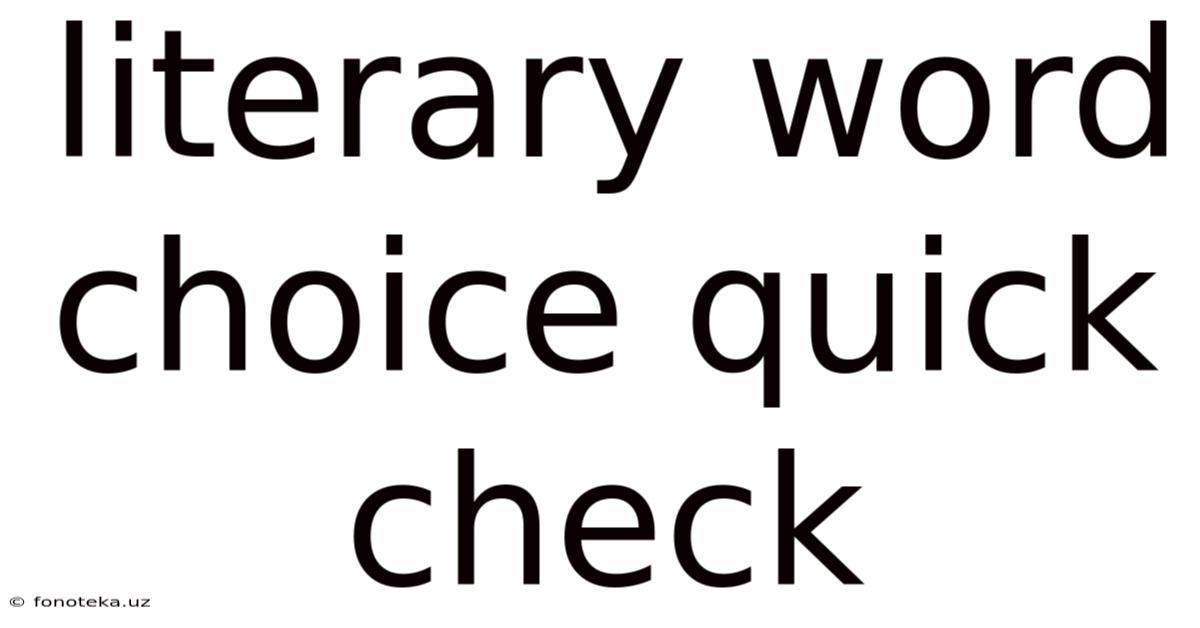 Literary Word Choice Quick Check