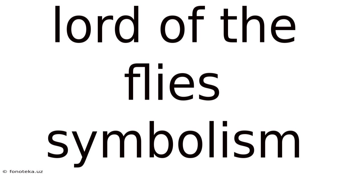 Lord Of The Flies Symbolism