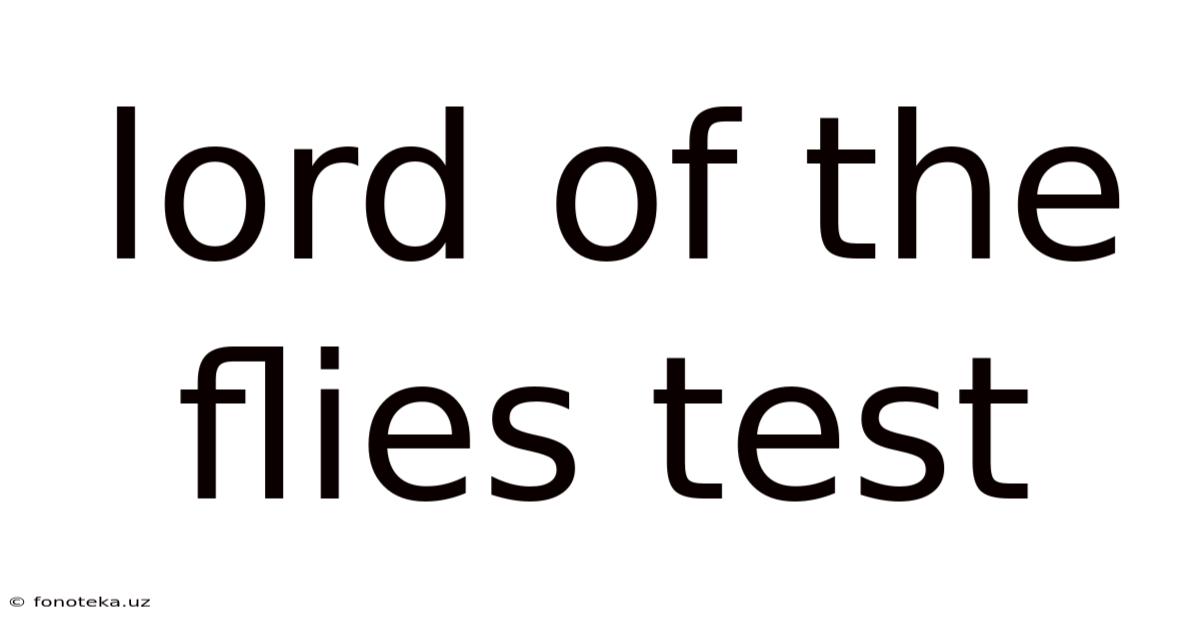 Lord Of The Flies Test