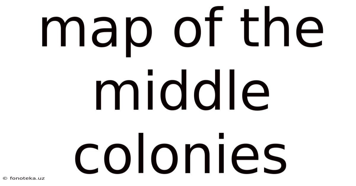 Map Of The Middle Colonies