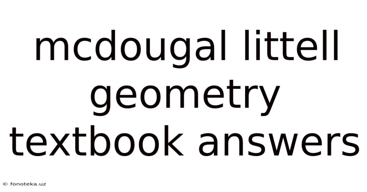 Mcdougal Littell Geometry Textbook Answers