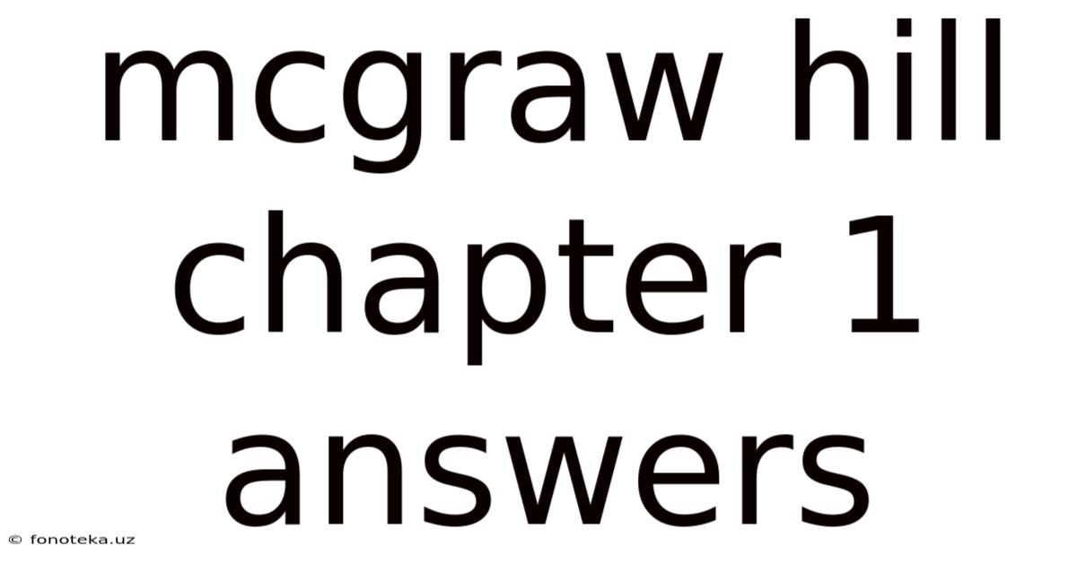 Mcgraw Hill Chapter 1 Answers