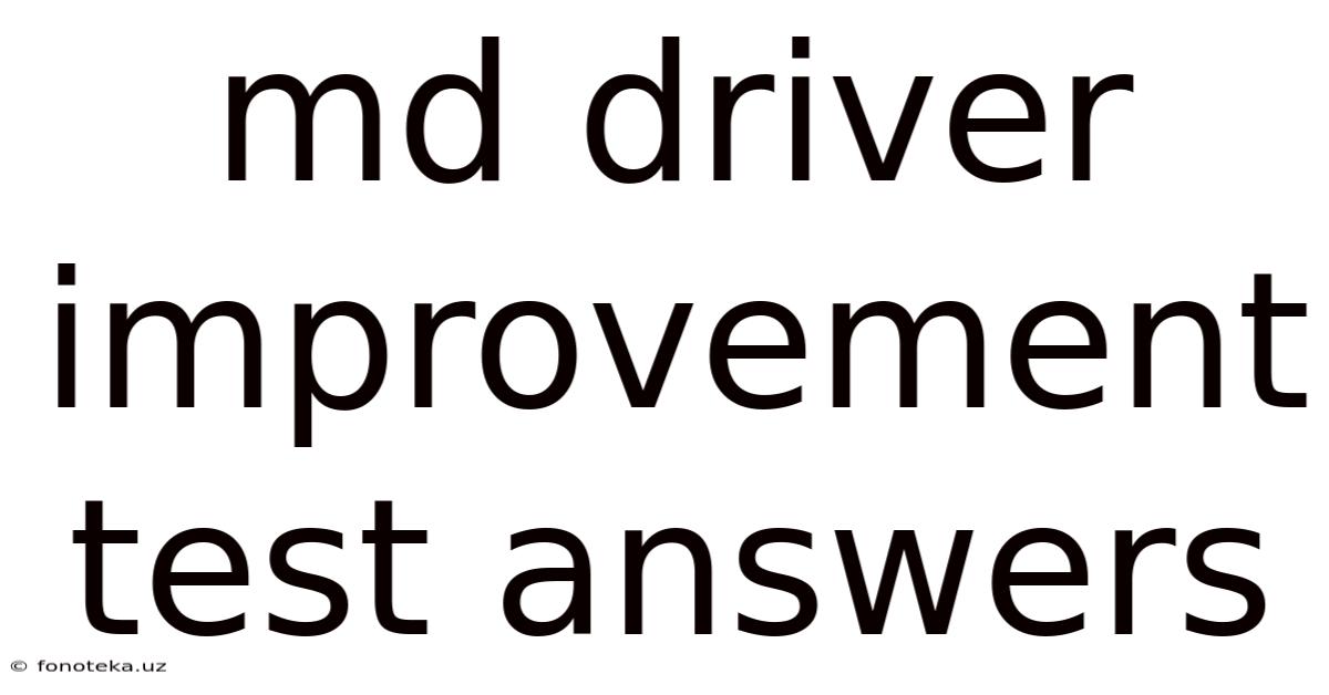 Md Driver Improvement Test Answers