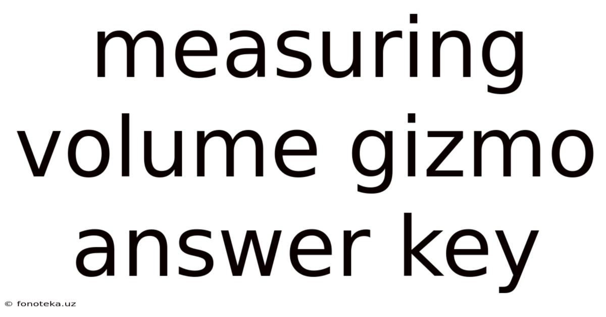 Measuring Volume Gizmo Answer Key
