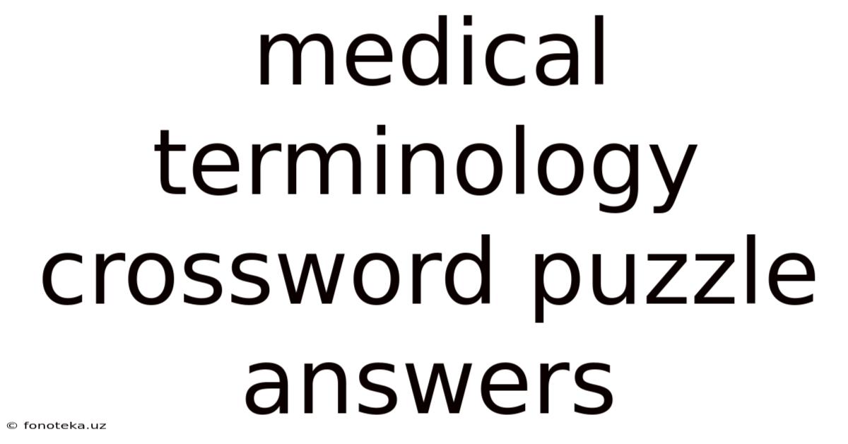 Medical Terminology Crossword Puzzle Answers
