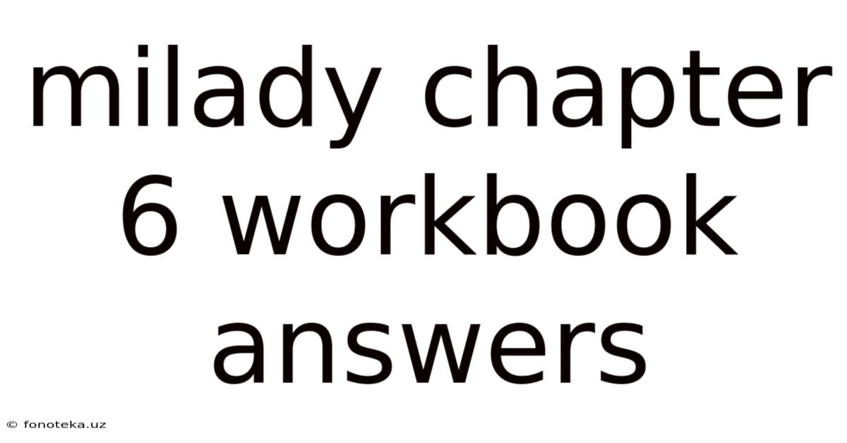 Milady Chapter 6 Workbook Answers