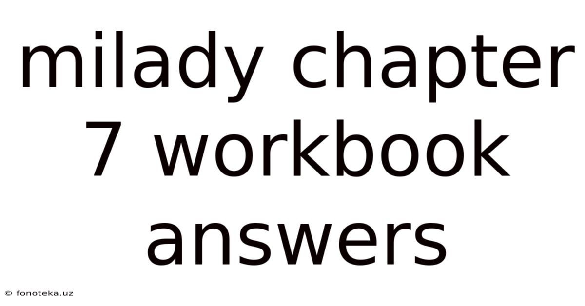 Milady Chapter 7 Workbook Answers