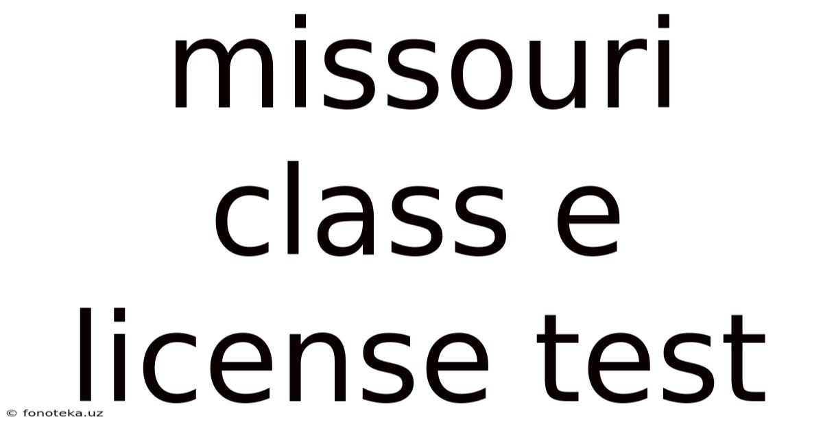 Missouri Class E License Test