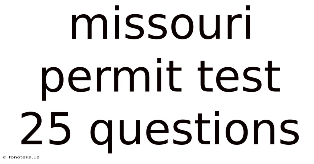Missouri Permit Test 25 Questions