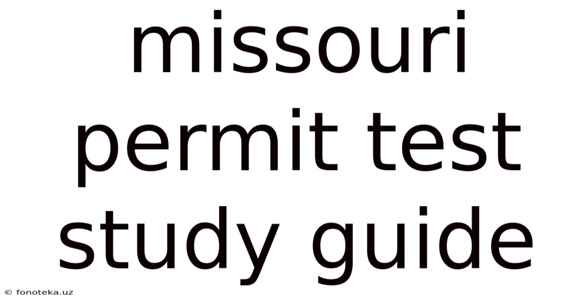Missouri Permit Test Study Guide