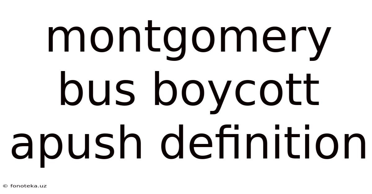 Montgomery Bus Boycott Apush Definition