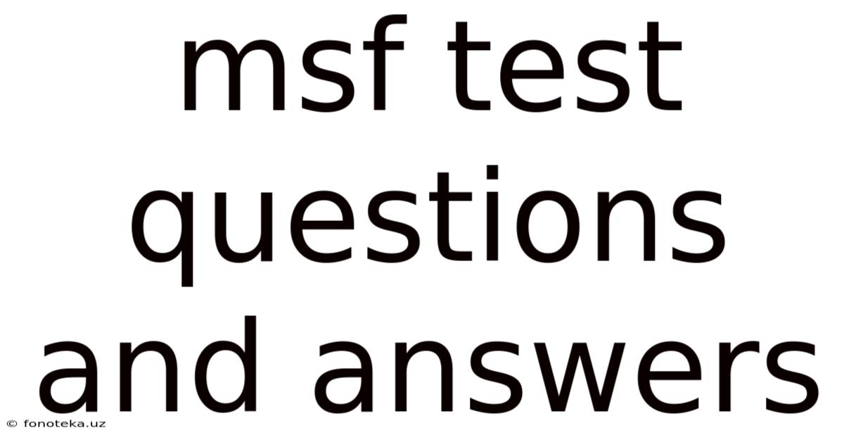 Msf Test Questions And Answers