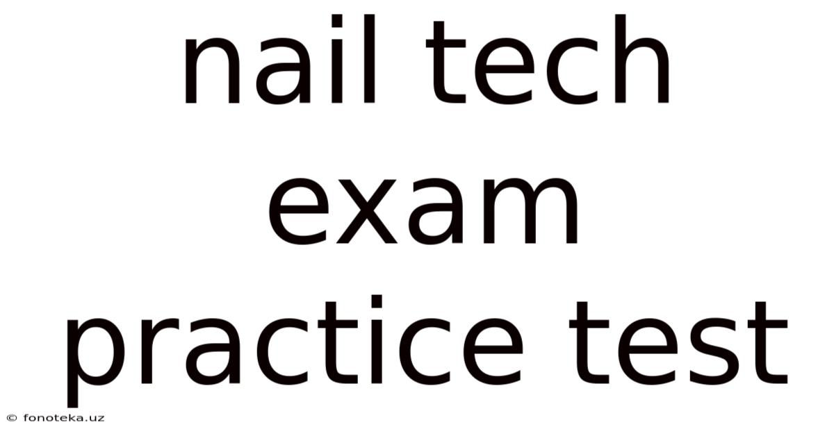 Nail Tech Exam Practice Test