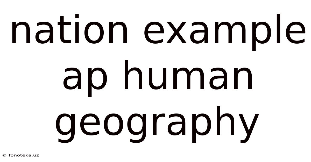 Nation Example Ap Human Geography