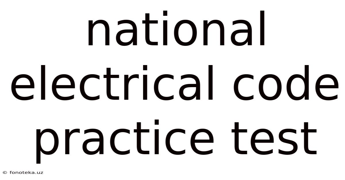 National Electrical Code Practice Test